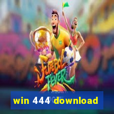 win 444 download